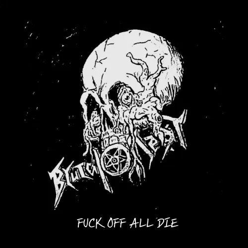 Fuck Off All Die cover