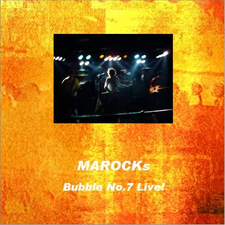 Bubble No.7 Live! - Marocks cover