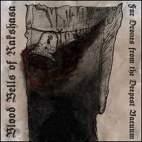 Blood Bells of Rakshasa and Far Drones from the Deepest Vacuum cover