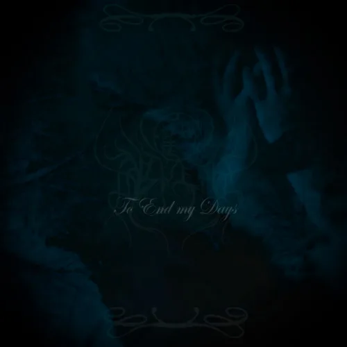 To End My Days cover