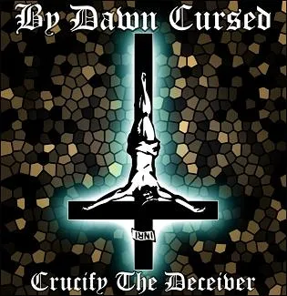 Crucify the Deceiver cover