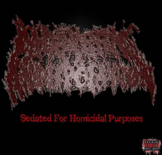 Sedated for Homicidal Purposes cover