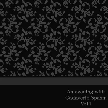An Evening with Cadaveric Spasm Vol. 1 cover