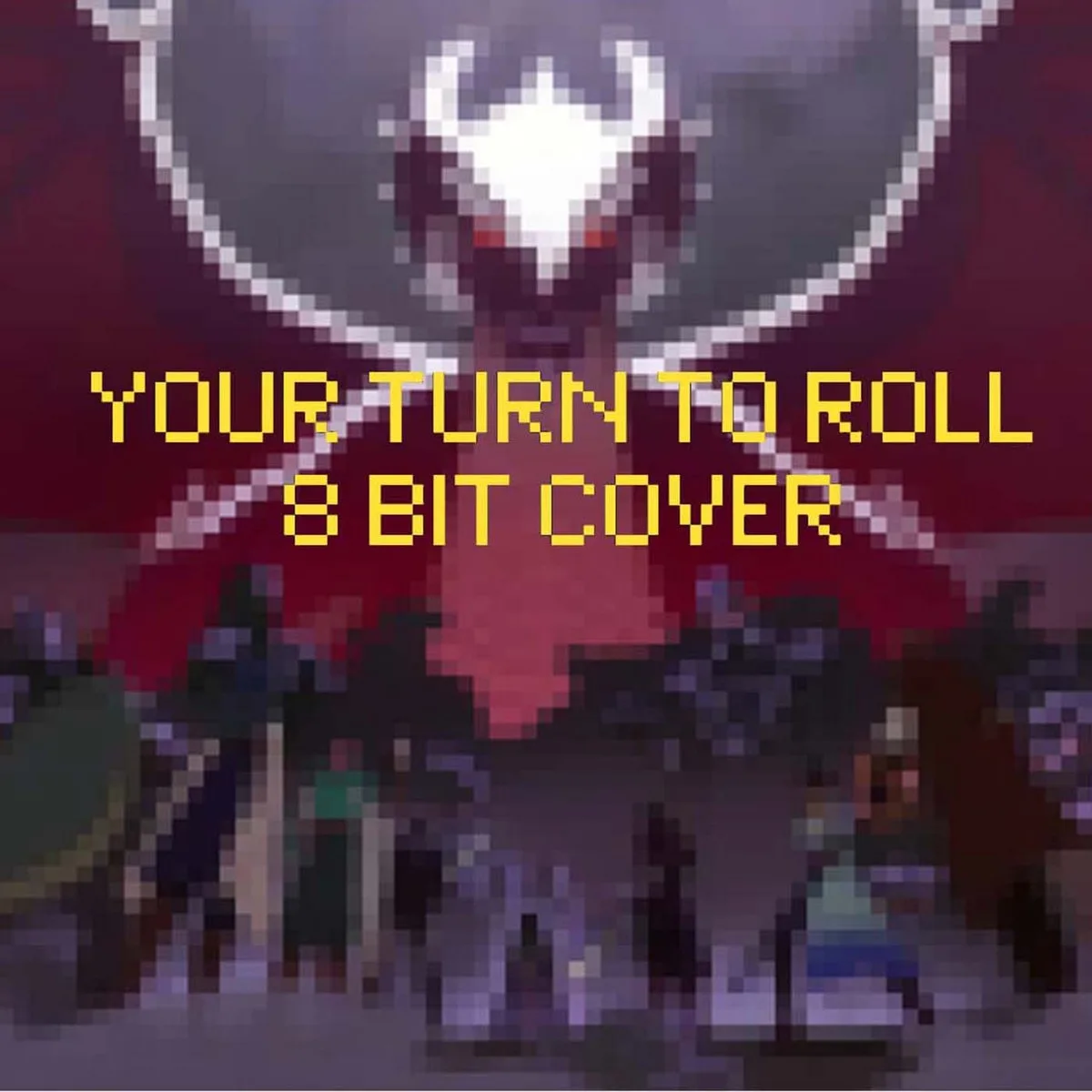 Your Turn to Roll (8 Bit Cover) cover