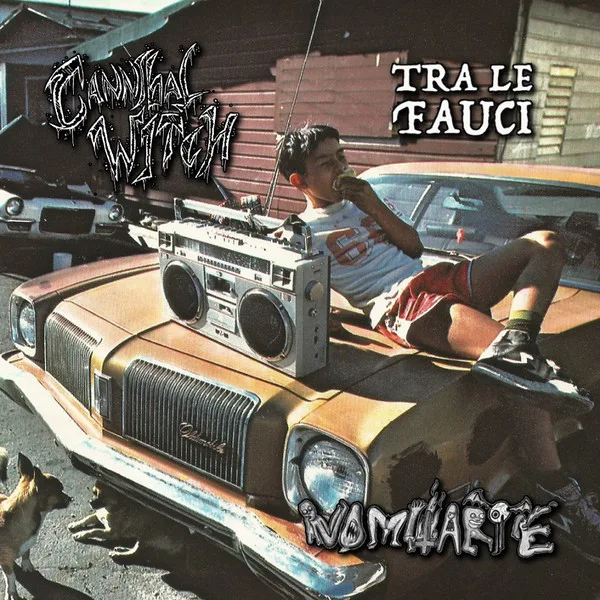 Cannibal Witch / Tra Le Fauci / Vomitarte cover