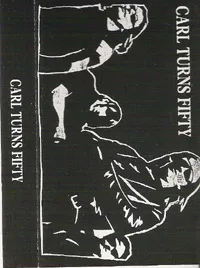Carl Turns Fifty cover