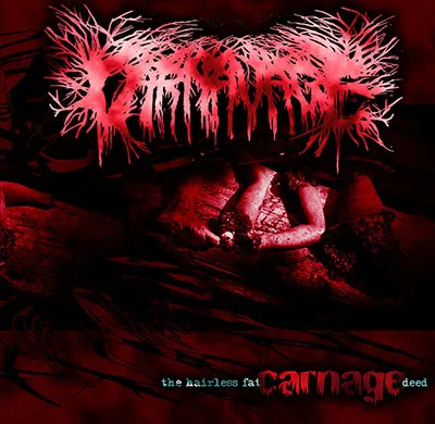 The Hairless Fat Carnage Deed cover