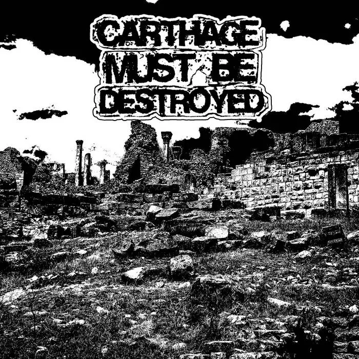 Carthage Must Be Destroyed cover