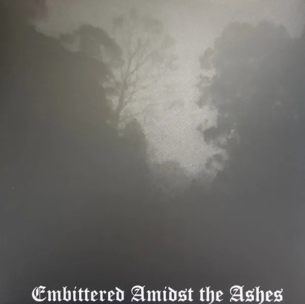 Embittered Amidst the Ashes cover