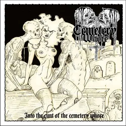 Into the Cunt of the Cemetery Whore cover