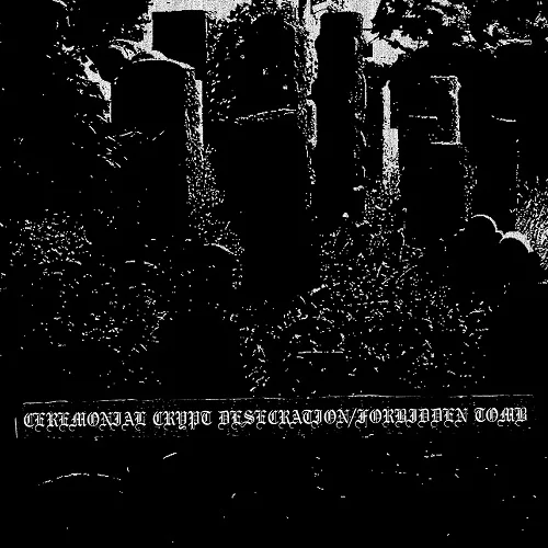 Forbidden Tomb / Ceremonial Crypt Desecration cover