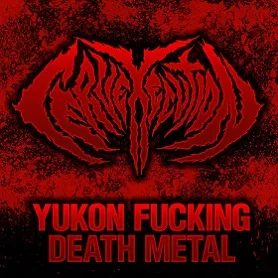 Yukon Fucking Death Metal (Demo 2011) cover