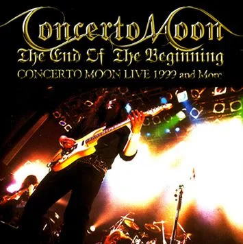 The End of the Beginning: Concerto Moon Live 1999 and More cover