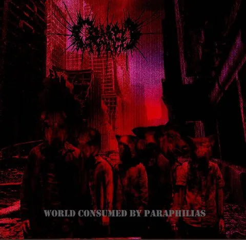 World Consumed by Paraphilias cover