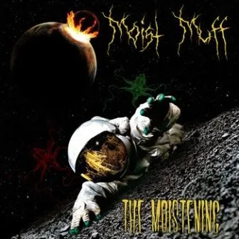 Moist Muff: The Moistening cover