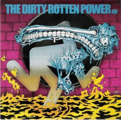 The Dirty Rotten Power EP cover