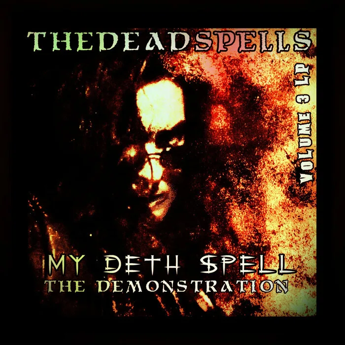 My Deth Spell - The Demonstration - Volume 3 LP cover
