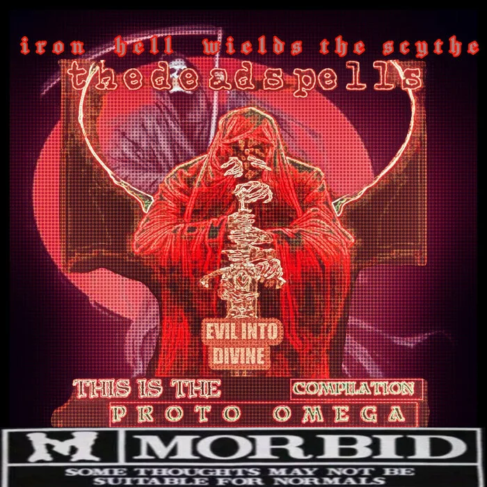 Iron Hell Wields the Scythe: Evil into Divine - This Is the Compilation Proto Omega cover