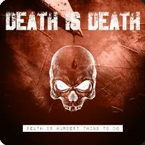 Death Is Hardest Thing to Do cover