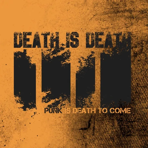 Punk Is Death to Come cover