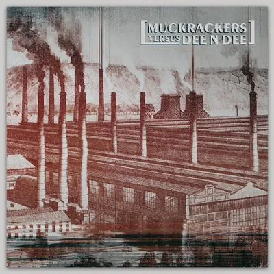 Muckrackers vs Dee N Dee cover