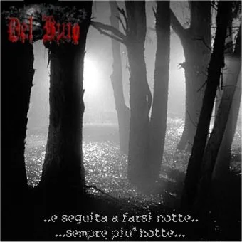 ...e seguita a farsi notte, sempre piu' notte ... cover
