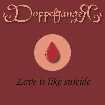 Love Is like Suicide cover