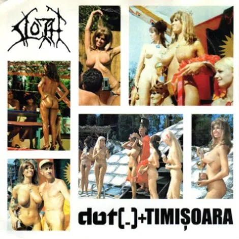 Sloth / Dot(.) + Timisoara cover