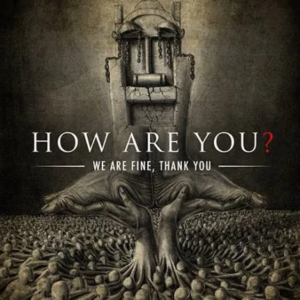 How Are You? We Are Fine, Thank You cover