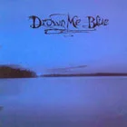 Drown Me Blue cover