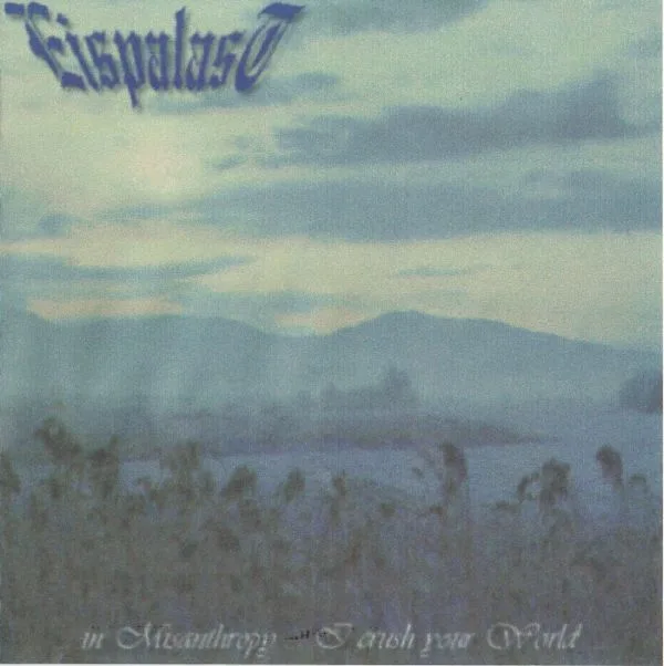 In Misanthropy... I Crush Your World cover