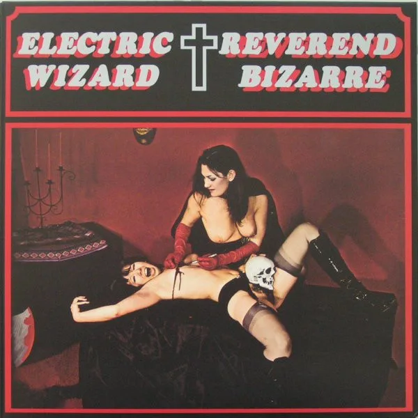Electric Wizard / Reverend Bizarre cover