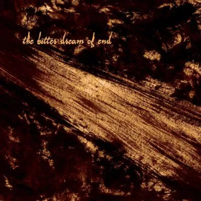 The Bitter Dream of End cover