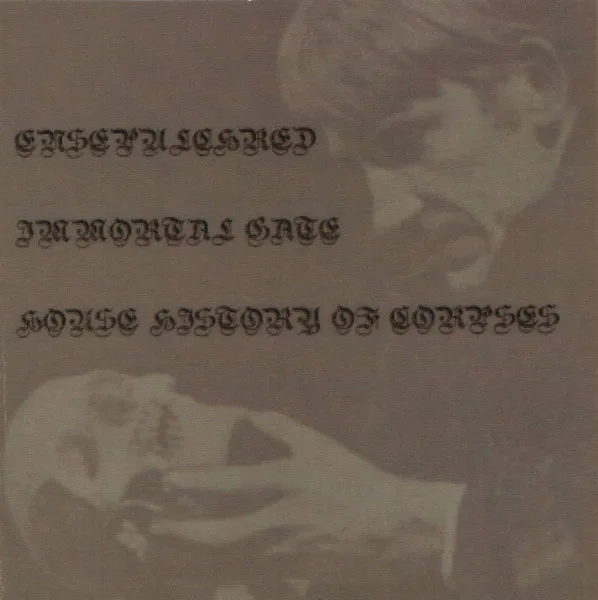 Ensepulchred / Immortal Gate / House History of Corpses cover