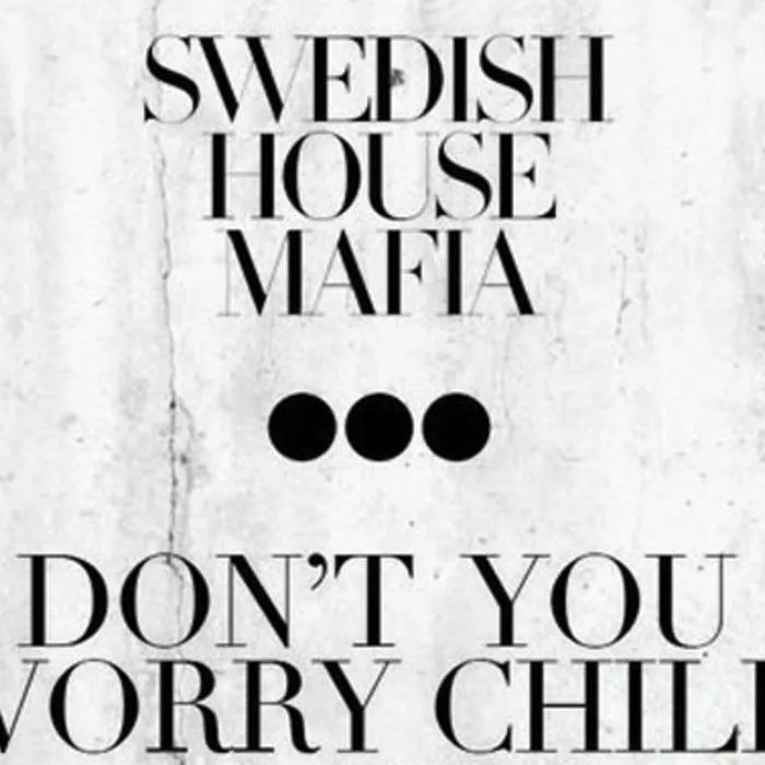 Don't You Worry Child cover