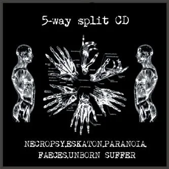 Necropsy / Eskaton / Paranoia / Faeces / Unborn Suffer cover