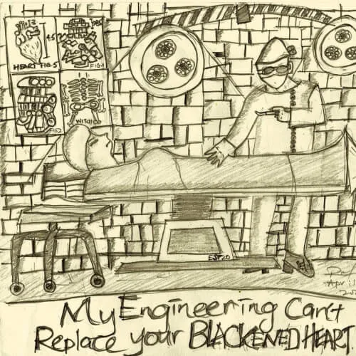 My Engineering Can't Replace Your Blackened Heart cover