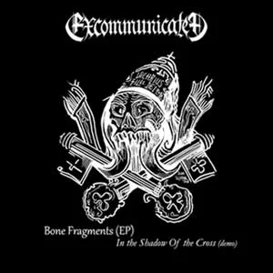 Bone Fragments (EP) & In the Shadow of the Cross (demo) cover