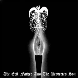 The Evil Father and the Perverted Son cover