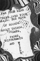 Deep into Your Brain: The Book of Sounds About Things, Thoughts, Pages, Differents and Minds cover