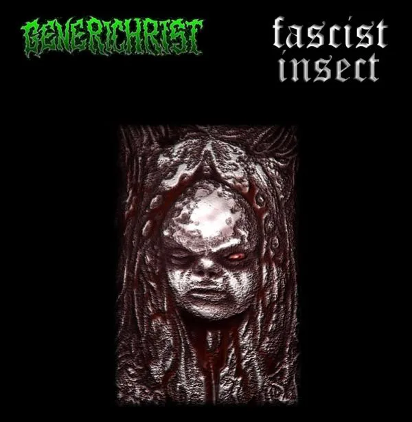 Generichrist / Fascist Insect cover