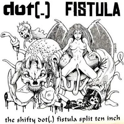 The Shifty dot (.) Fistula Split Ten Inch cover