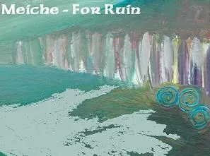 Meiche / For Ruin cover