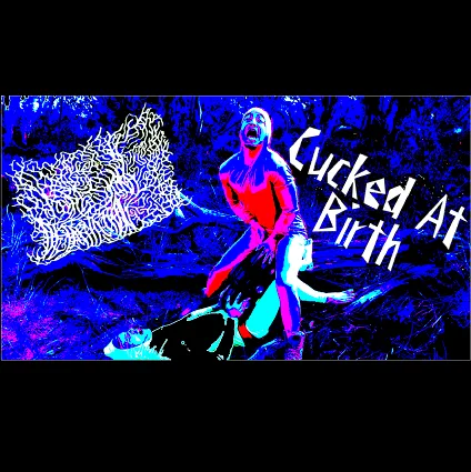 Cucked At Birth cover