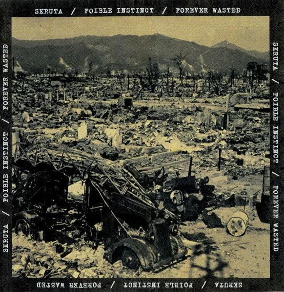 Skruta / Foible Instinct / Forever Wasted cover