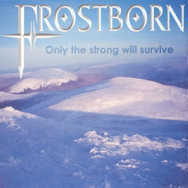 Only the Strong Will Survive cover