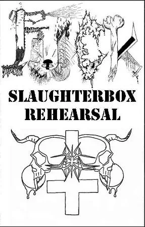 SlaughterBox Rehearsal cover