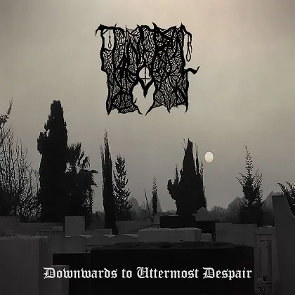 Downwards to Uttermost Despair cover