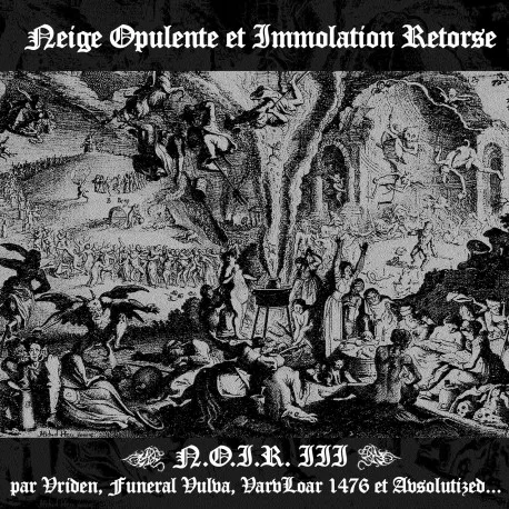 N.O.I.R. III - Neige opulente et immolation retorse cover