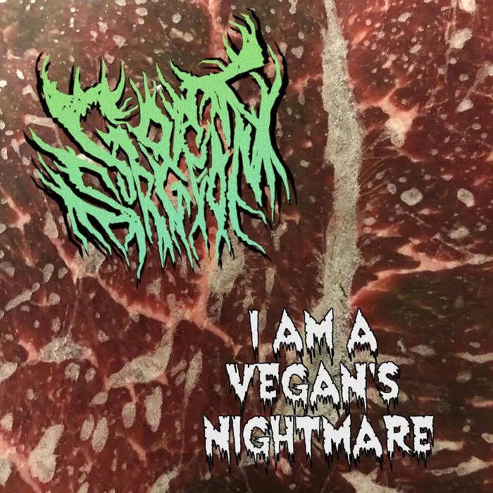 I Am a Vegan's Nightmare cover